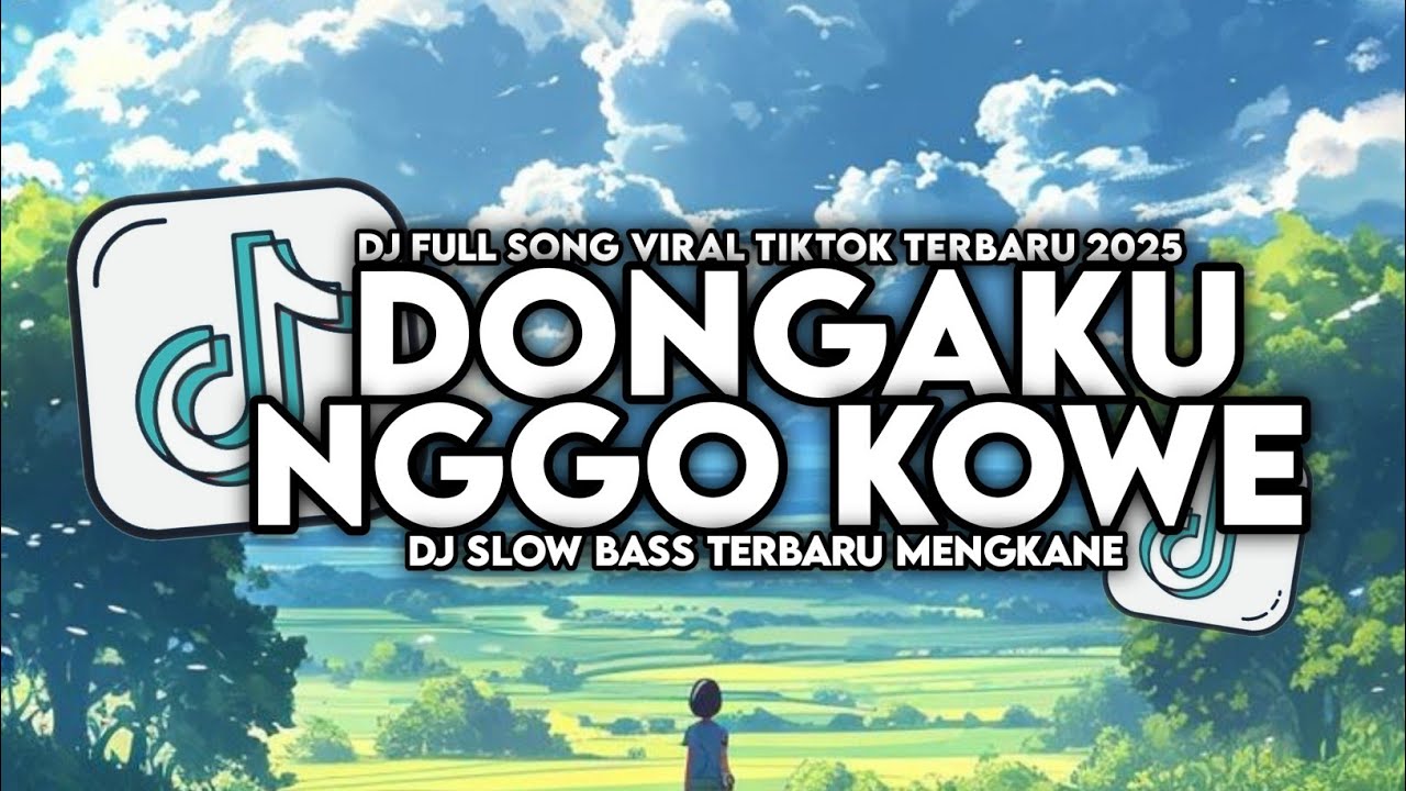 DJ IKI PILIHANKU NINGGALKE SLIRAMU || DJ DONGAKU NGGO KOWE FULL SONG MENGKANE VIRAL TIKTOK 2025