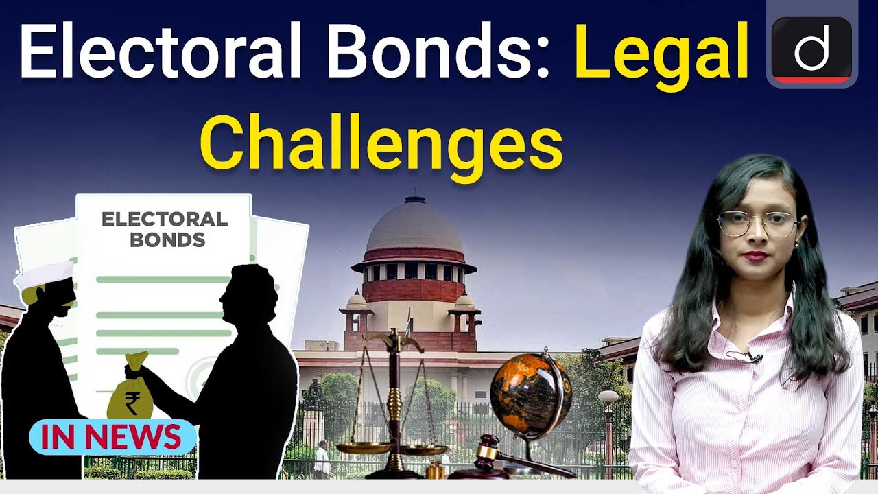 Electoral Bonds: Legal Challenges । In News । Drishti IAS English