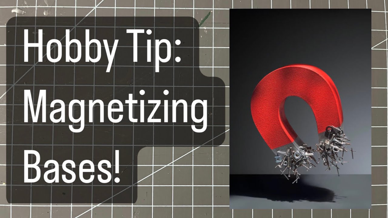 Hobby Tip: Magnetizing Bases