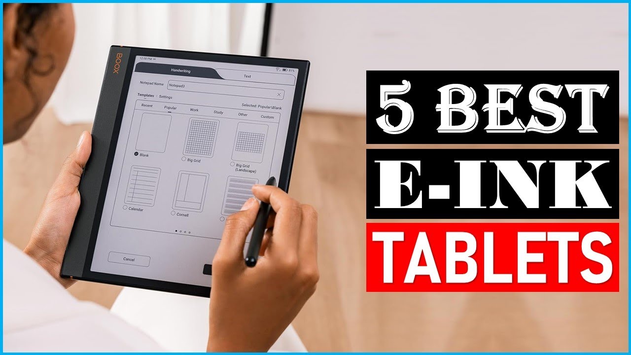 Best E-Ink Tablets of 2024 | The 5 Best E-Ink Tablet Review