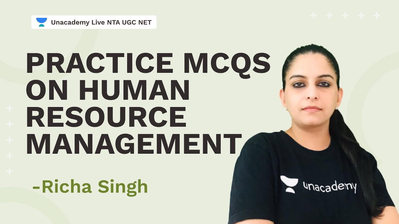 Practice MCQs on Human Resource Management | Richa Singh | NTA UGC NET | Unacademy Live
