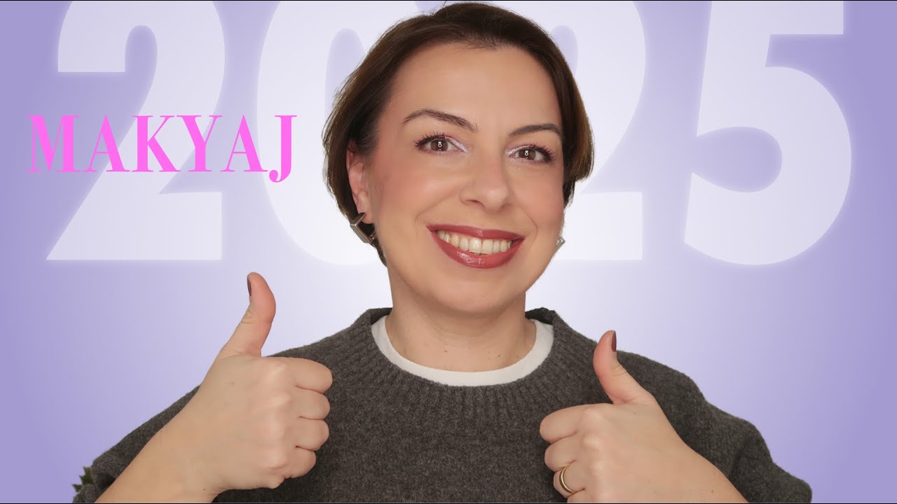 MAKYAJ FAVORİLERİM | 2025 EN İYİLERİ
