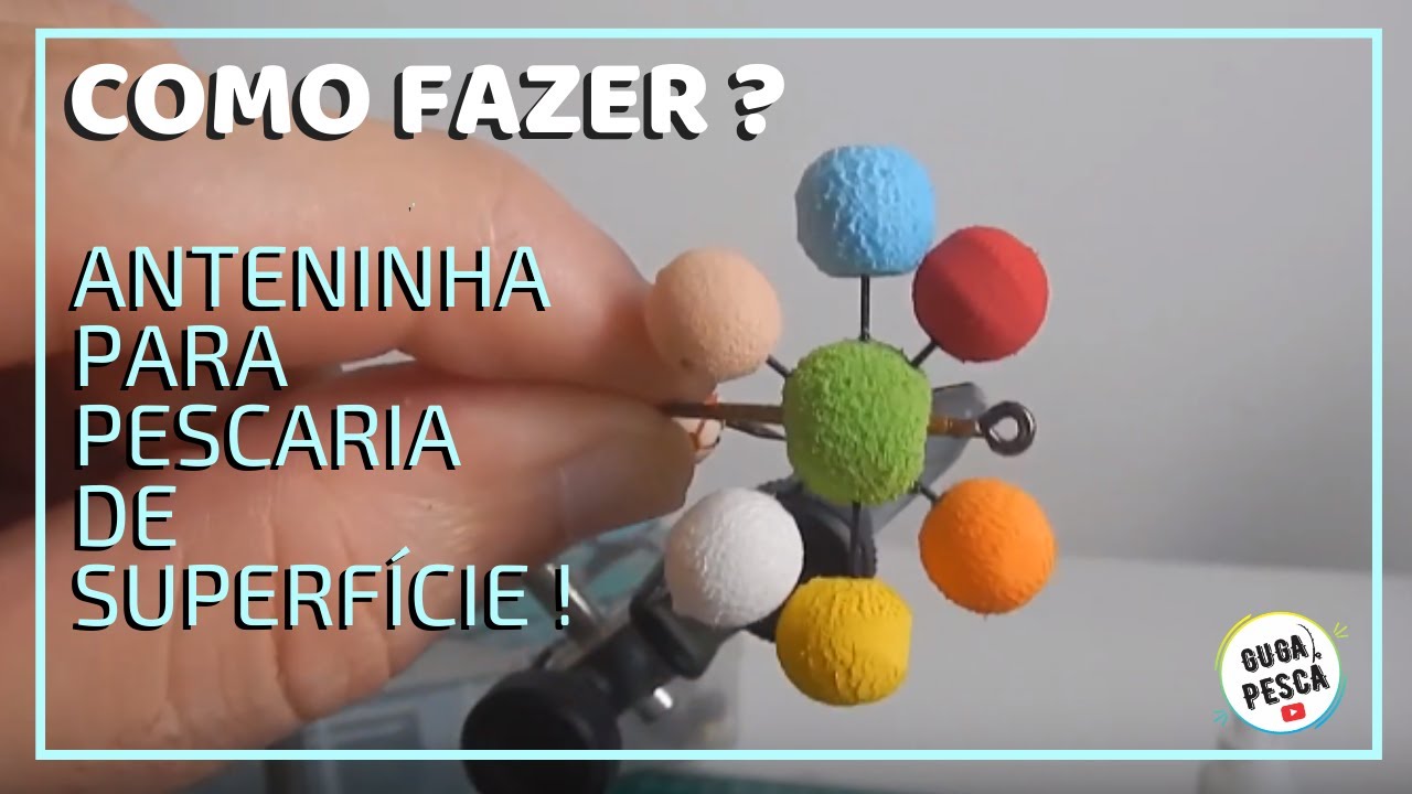 ANTENINHA PARA PESCA - BORA APRENDER A FAZER NOVOS MODELOS ?