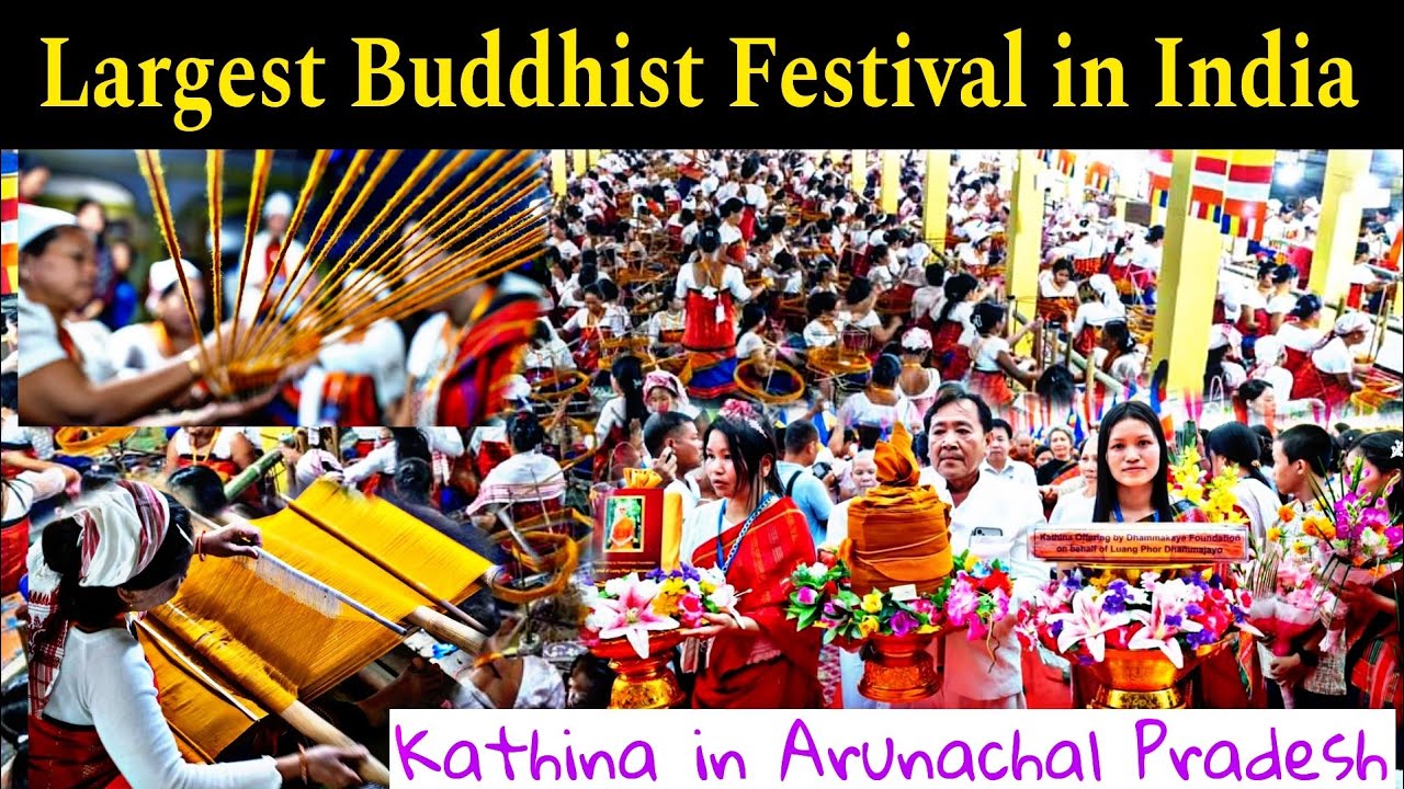 Largest buddhist festival in India | Buddhism in Arunachal | Chakma Buddhists | Kathina 2024 |