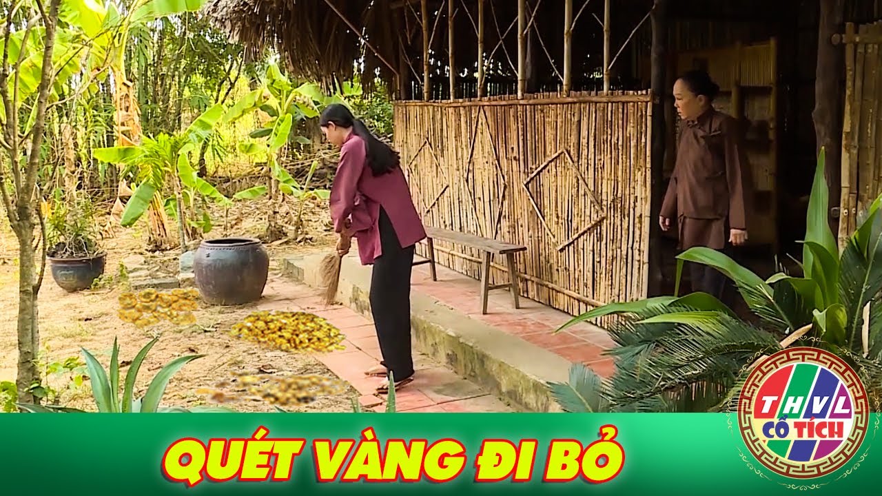 CỔ TÍCH MỚI 2025 | QUÉT VÀNG ĐI BỎ | CỔ TÍCH VIỆT NAM MỚI HAY NHẤT 2025 | CỔ TÍCH VIỆT NAM 2025