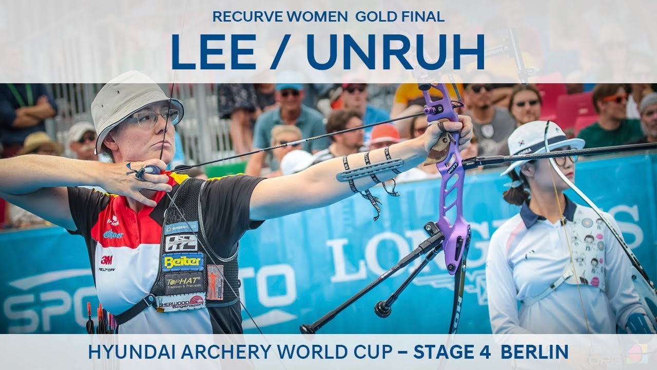Lee Eun Gyeong v Lisa Unruh – recurve women's gold | Berlin 2018 Hyundai Archery World Cup S4