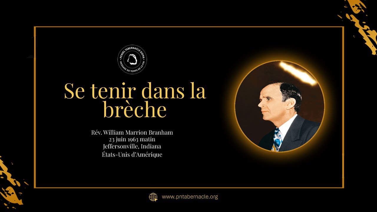 63-0623M — Se tenir dans la brèche | Frère William Branham