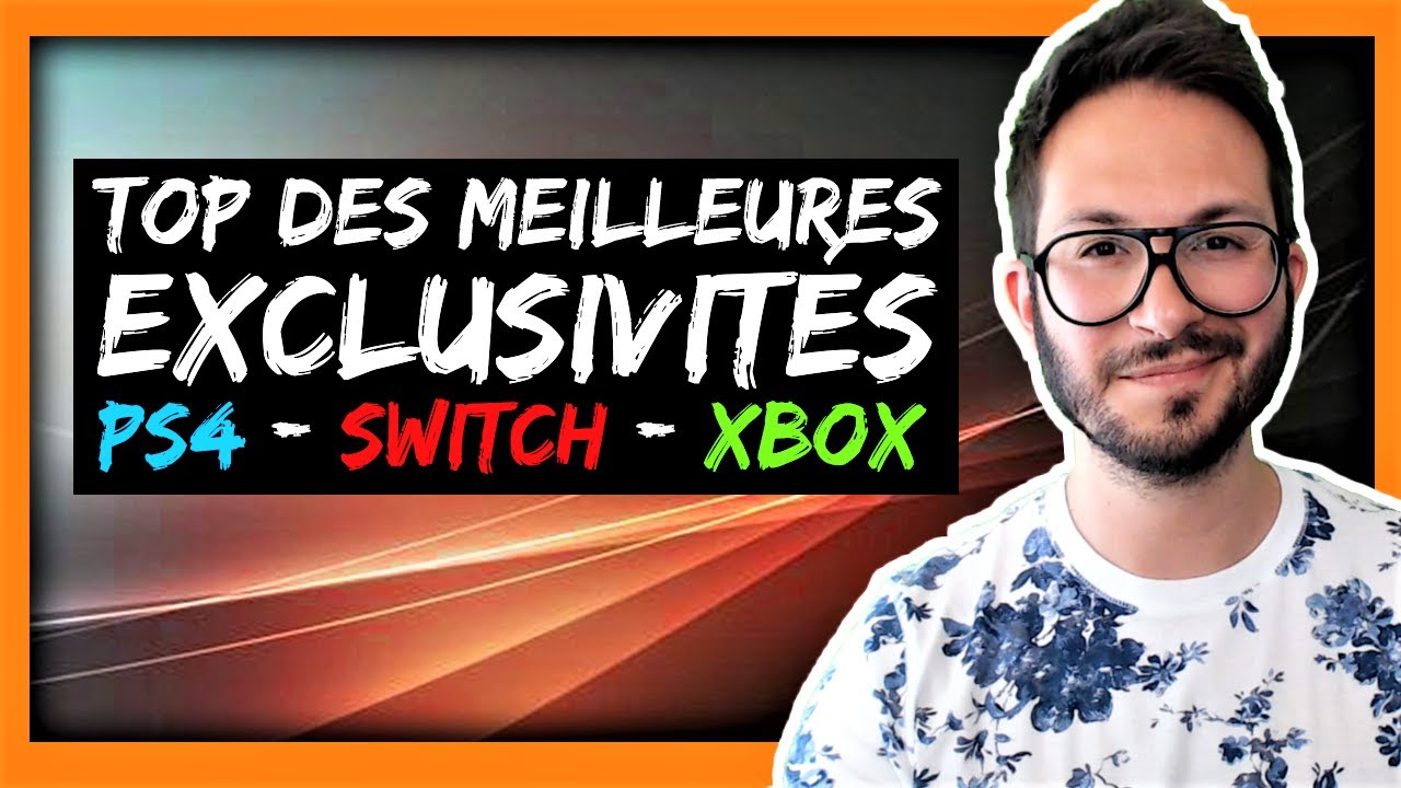 Les meilleures exclus PS4, Nintendo Switch, Xbox One de cette g&eacute;n&eacute;ration
