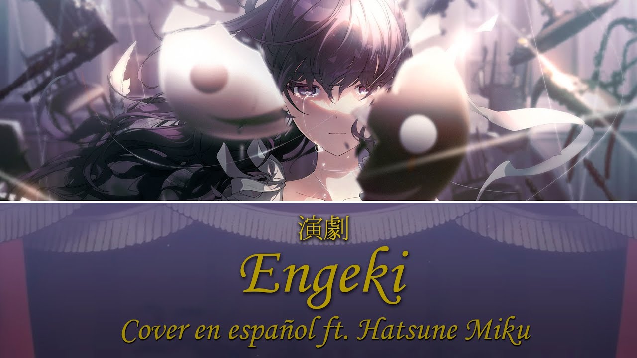 Engeki (Cover en español ft. Hatsune Miku V4X)【GAME SIZE】