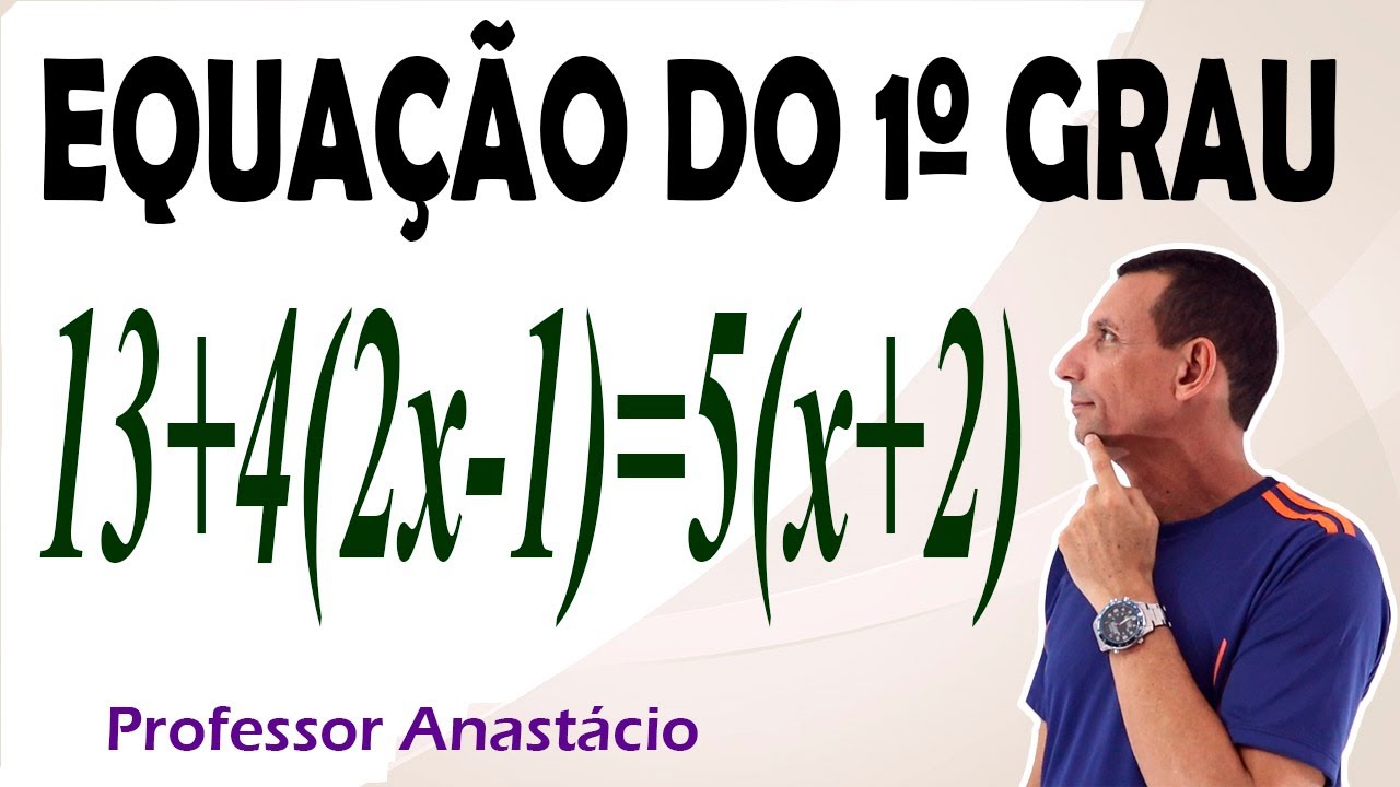 Resolver a equação do primeiro grau 13 + 4 ( 2x - 1 ) = 5 ( x + 2 ). matemática básica #algebra
