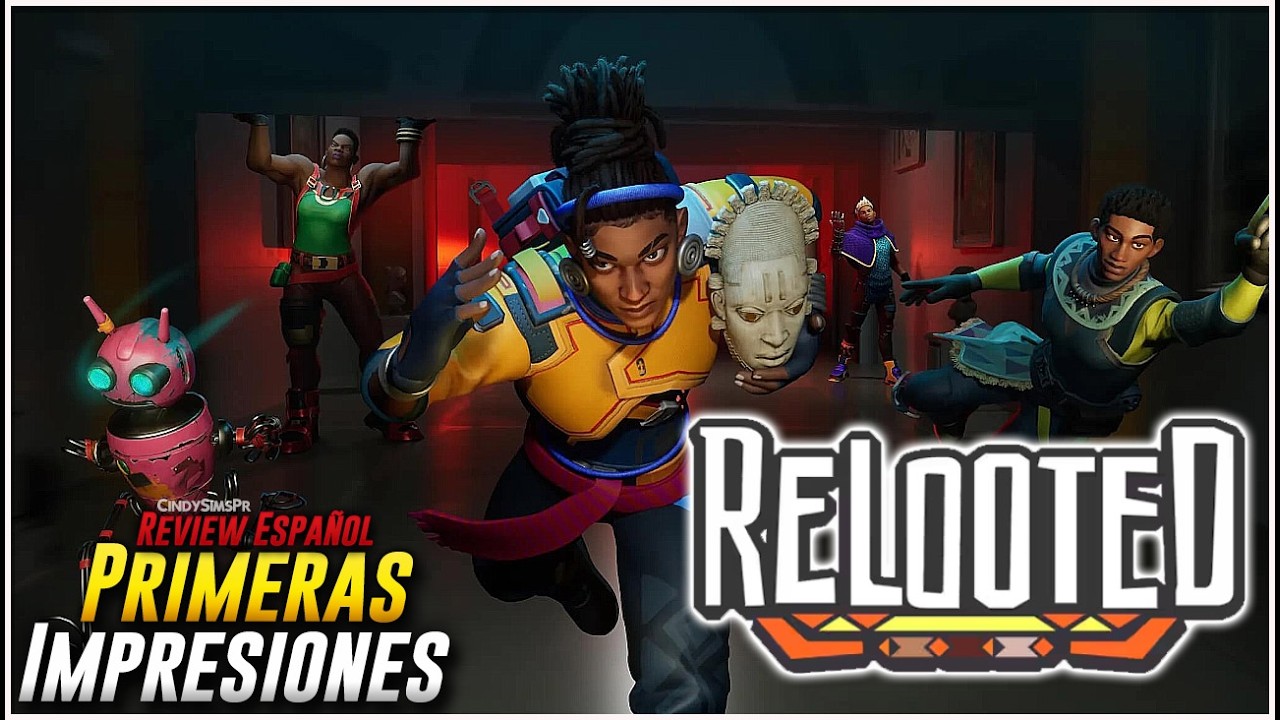 Relooted - Primeras Impresiones