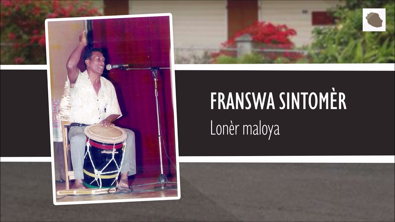 Franswa Sintom&egrave;r - Lon&egrave;r maloya