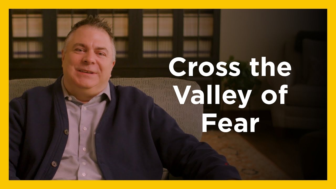 Cross the Valley of Fear - Radical and Relevant - Matthew