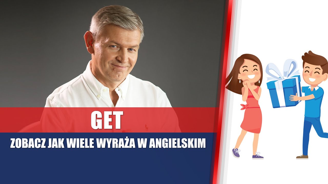 GET - zobacz jak wiele wyraża w angielskim