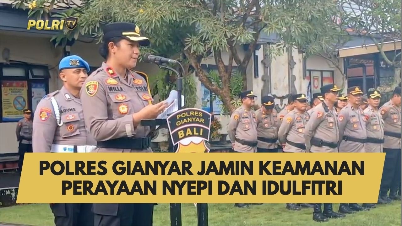 POLRES GIANYAR JAMIN KEAMANAN PERAYAAN NYEPI DAN IDULFITRI