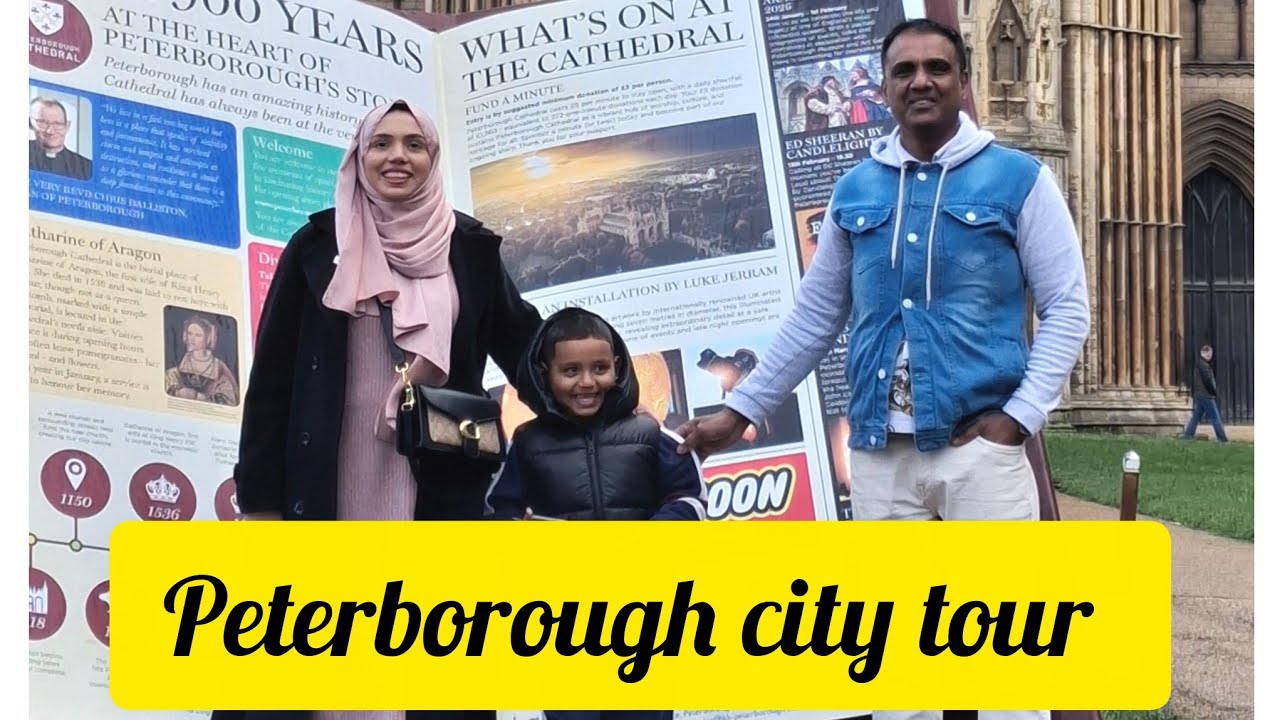 পিটারবারা শহর/ ইউ কে, peterborough city tour, UK