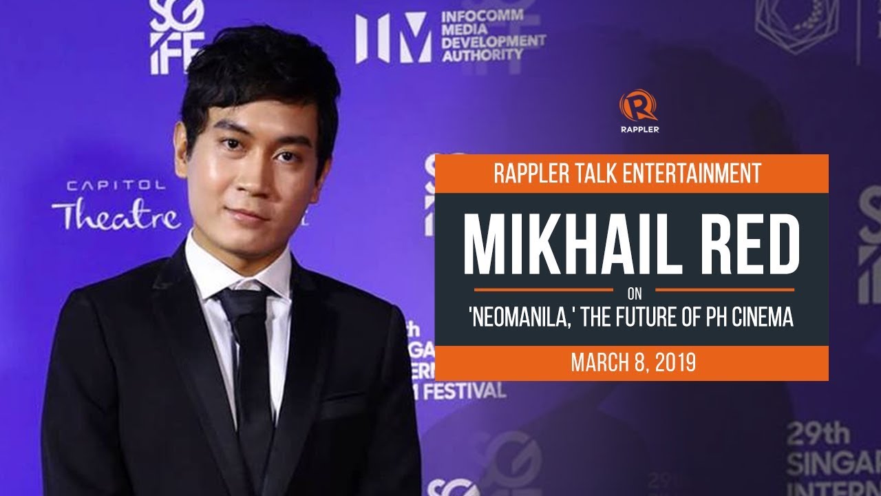Rappler Talk Entertainment: Mikhail Red on 'Neomanila' and the future of PH cinema