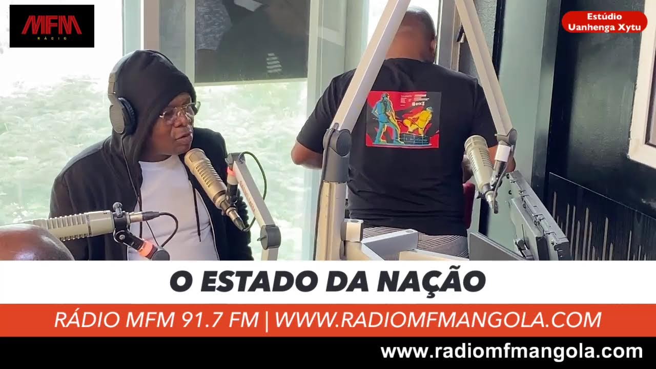 O ESTADO DA NAÇÃO | RÁDIO 📻 MFM ANGOLA | 30/03/2024