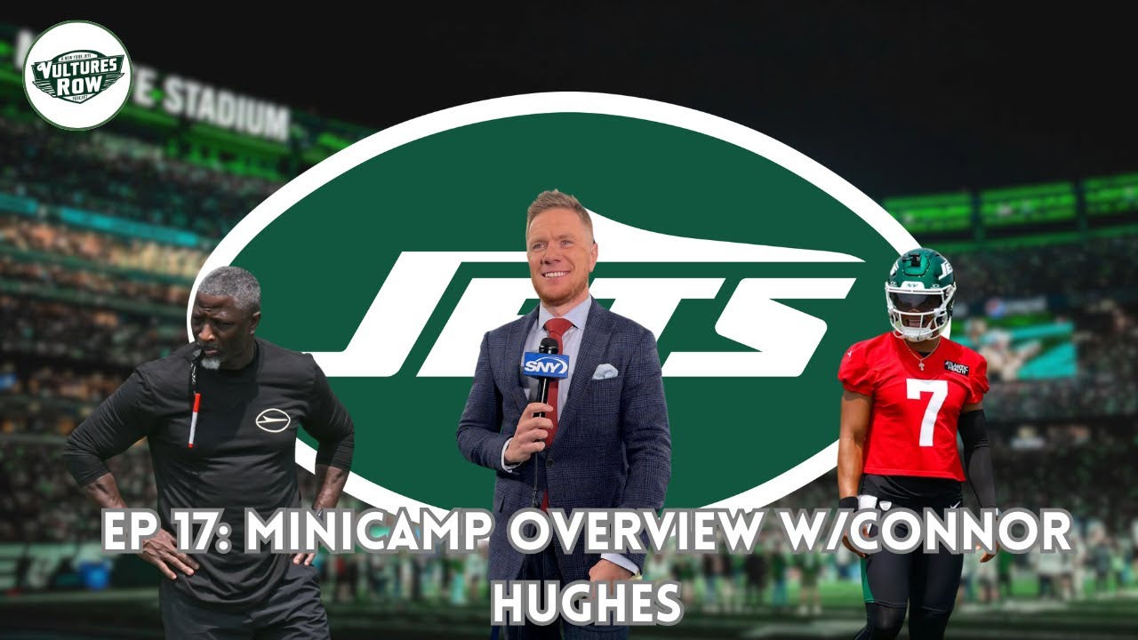 Episode #17: Minicamp Overview w/ Connor Hughes
