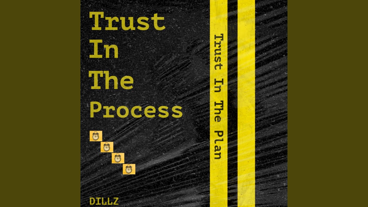 Trust In The Process