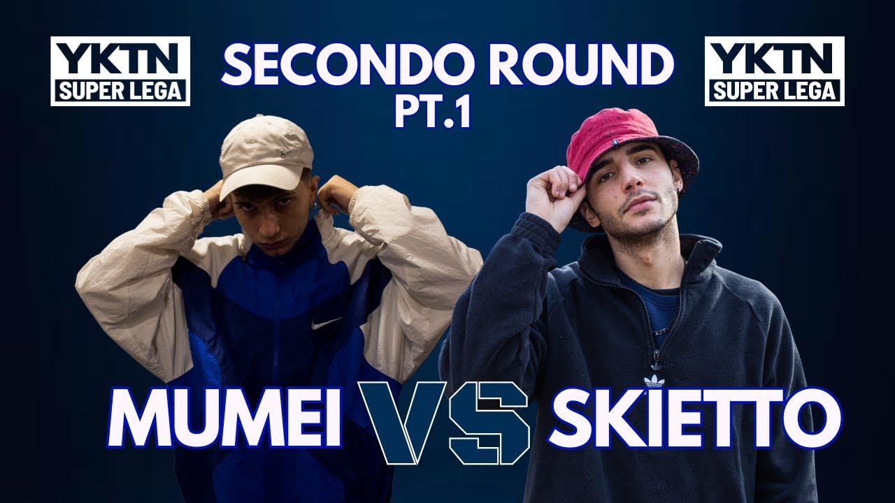 MUMEI VS SKIETTO - Yktn Super lega / 2° Round - PARTE 1 (Freestyle Battle)