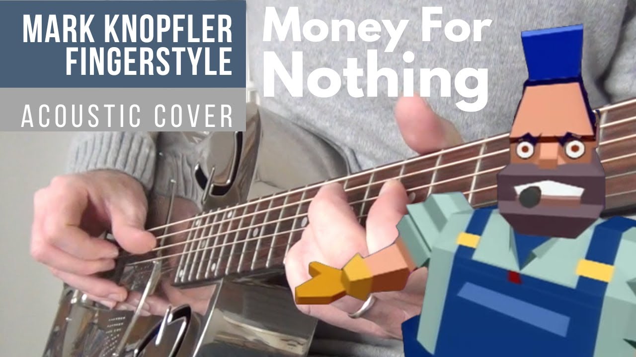 Money For Nothing - Dire Straits (acoustic cover open G with tabs)