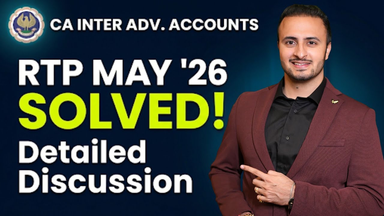 RTP MAY 26 | CA INTERMEDIATE | ADVANCED ACCOUNTING | CA TEJAS SUCHAK