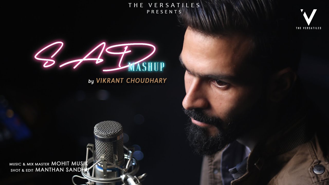 Bollywood Sad Mashup । Cover Songs । Vikrant Choudhary