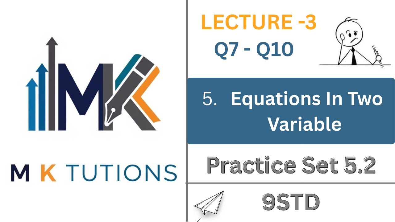 Class 9 Equations In Two Variables| Practice Set 3.2| LECTURE-3| SSC| Q7 to Q10