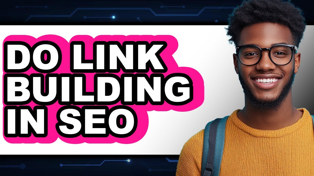 How to Do Link Building in Seo - Step by Step