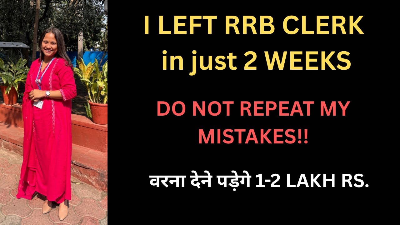 I LEFT RRB CLERK in just 2 WEEKS 😱😱!! My experience as RRB Clerk| RIMA KHARE BANKER|