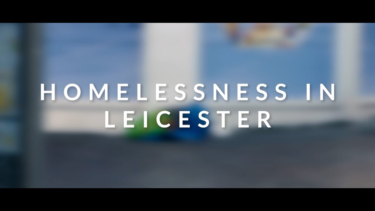 Homelessness in Leicester | Short Documentary | MOF Media