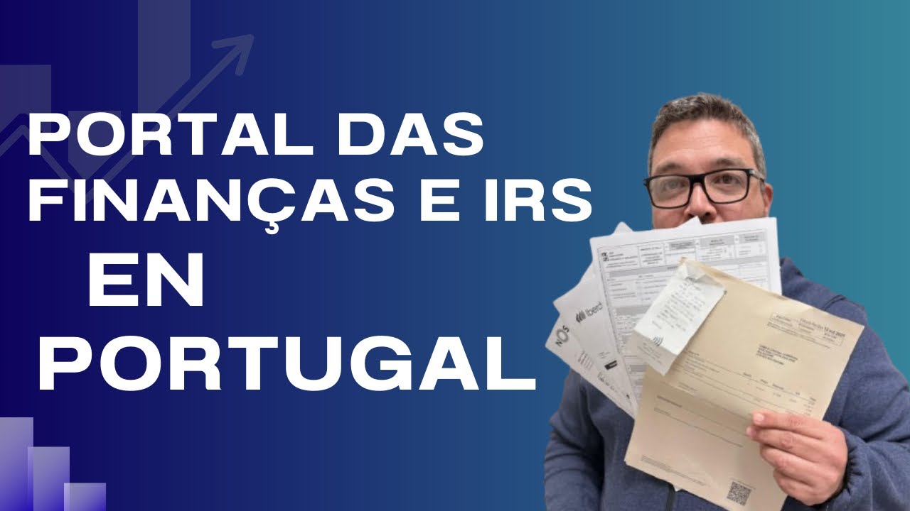 👉 Portal das Finanças e IRS en Portugal | Capítulo 1 – Explicado para latinos