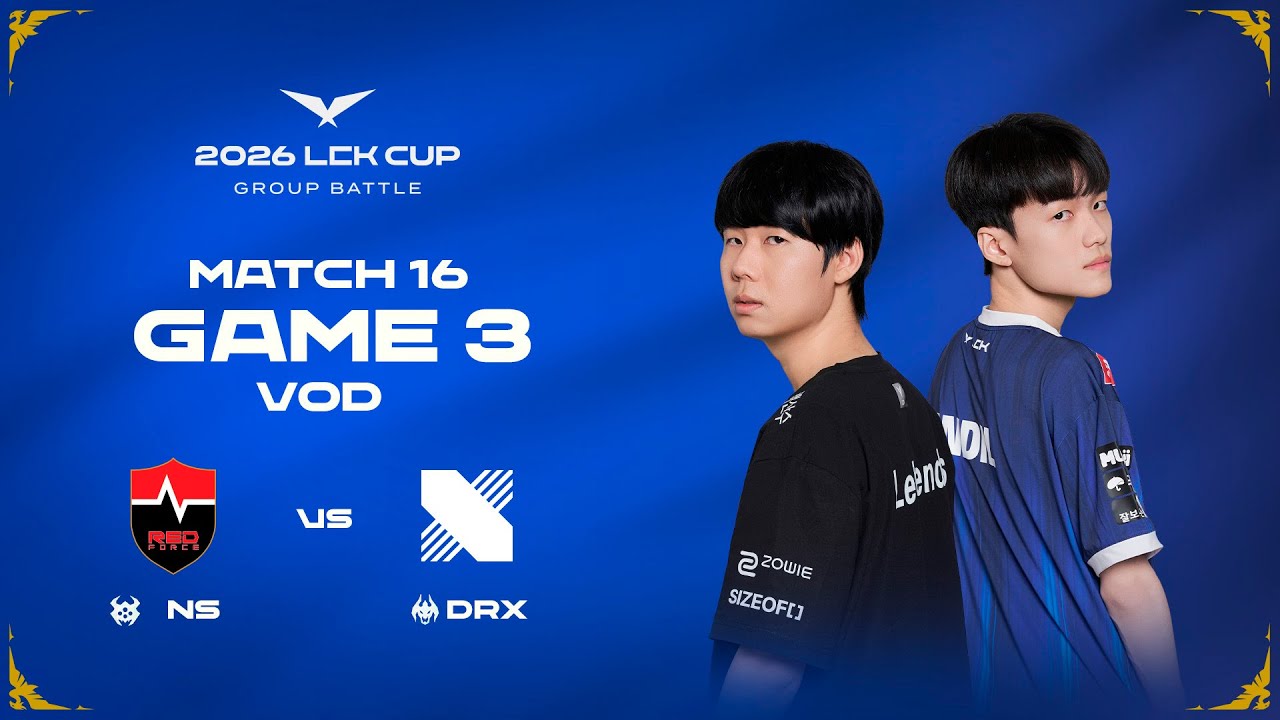 NS vs DRX | Match 16 Game 3 | 2026 LCK CUP