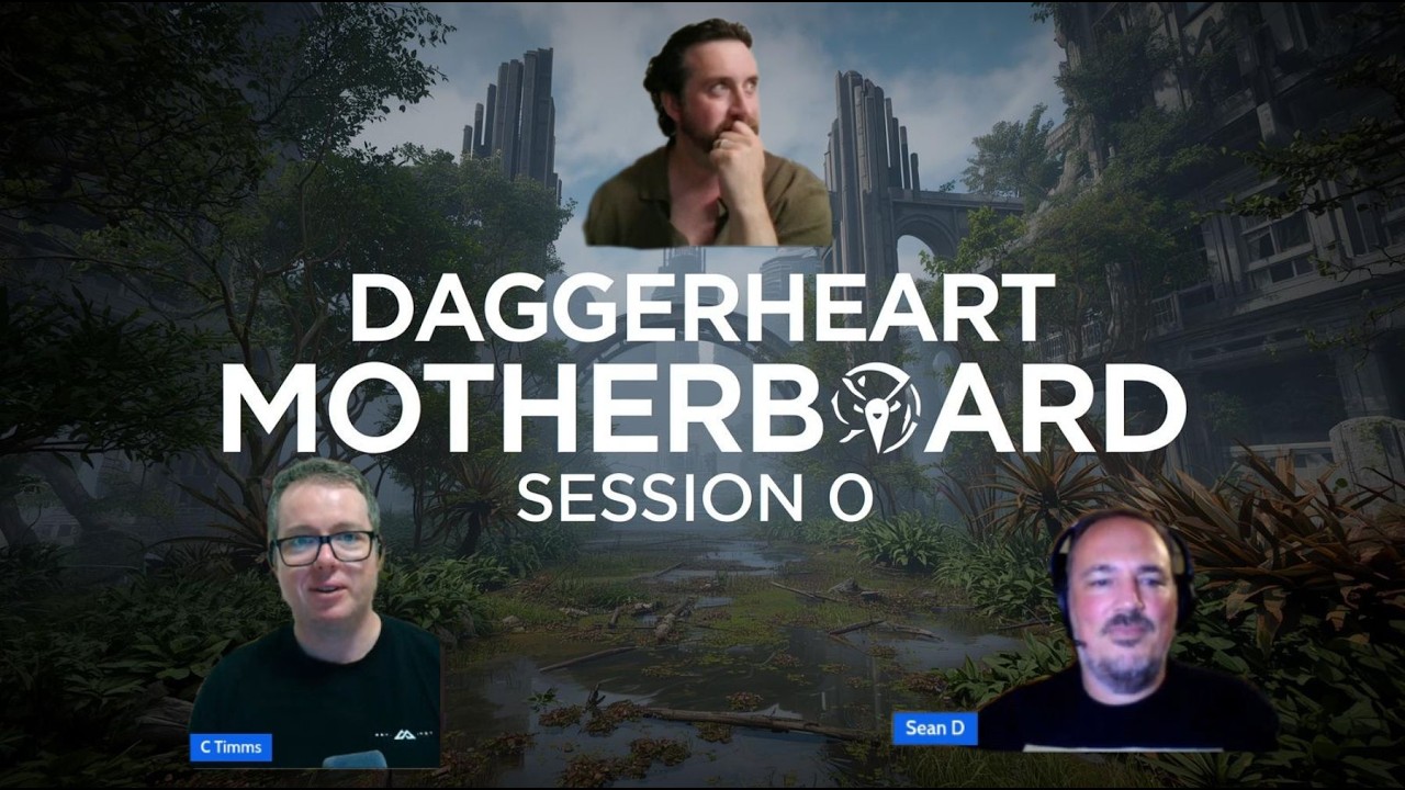 MDT Plays Daggerheart Motherboard Session 0