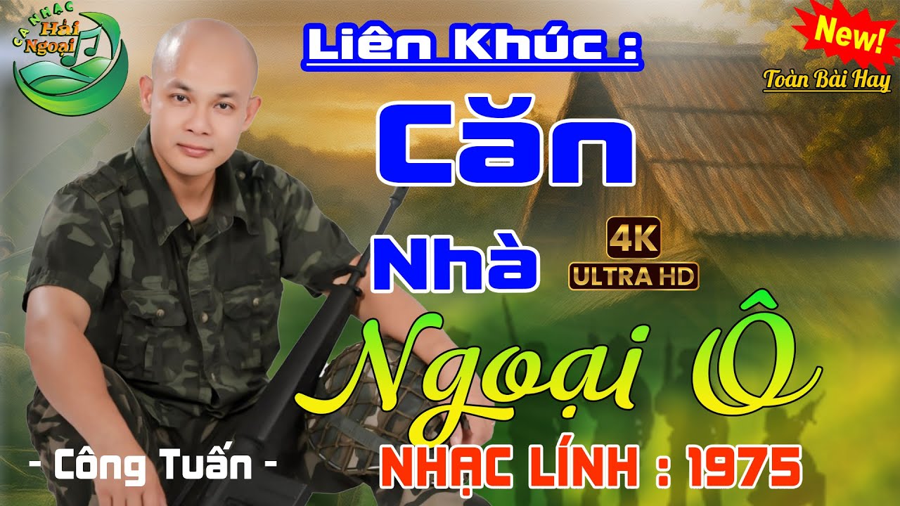 Căn Nhà Ngoại Ô👉LK CA NHẠC Trữ Tình, BOLERO CÔNG TUẤN ĐỘC LẠ ➤ NHẠC LÍNH XƯA 1975  NHẤT MỌI THỜI ĐẠI