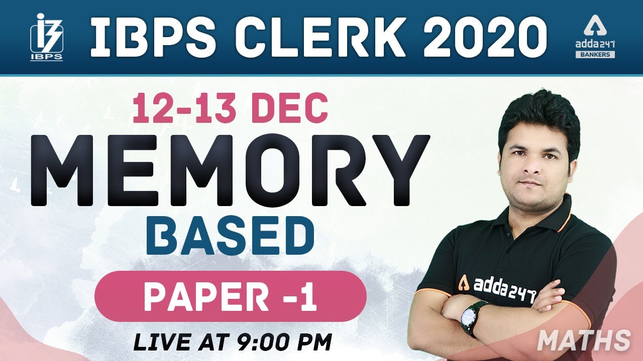 IBPS CLERK PRELIMS 2020 | Maths | Memory Based Paper -1 | 12 & 13 December 2020 | Adda247