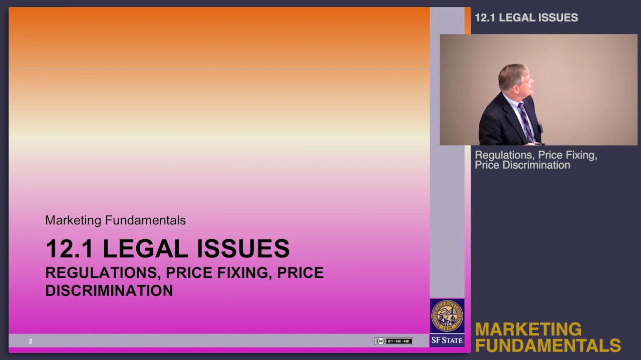 Topic 12.1 Legal issues - Regulations, price fixing, price discrimination