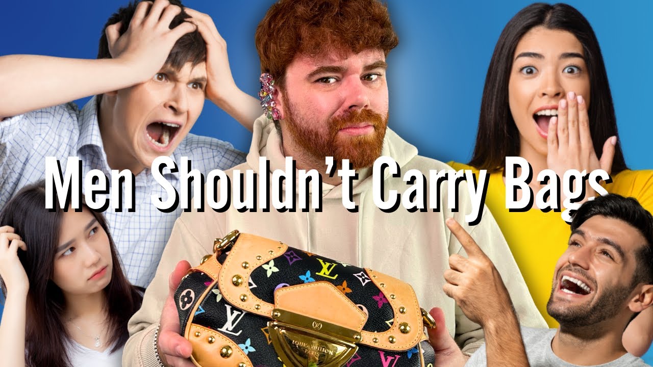 Men Shouldn't Carry Bags | Men Carrying Purses | Why It Shouldn't Matter