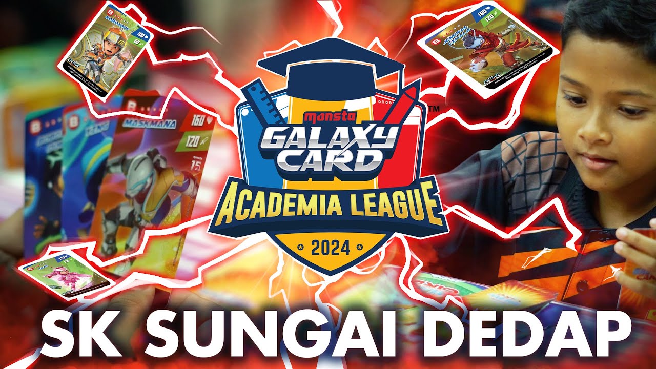 Monsta Galaxy Card Academia League 2024 - Sekolah Kebangsaan Sungai Dedap Kedah