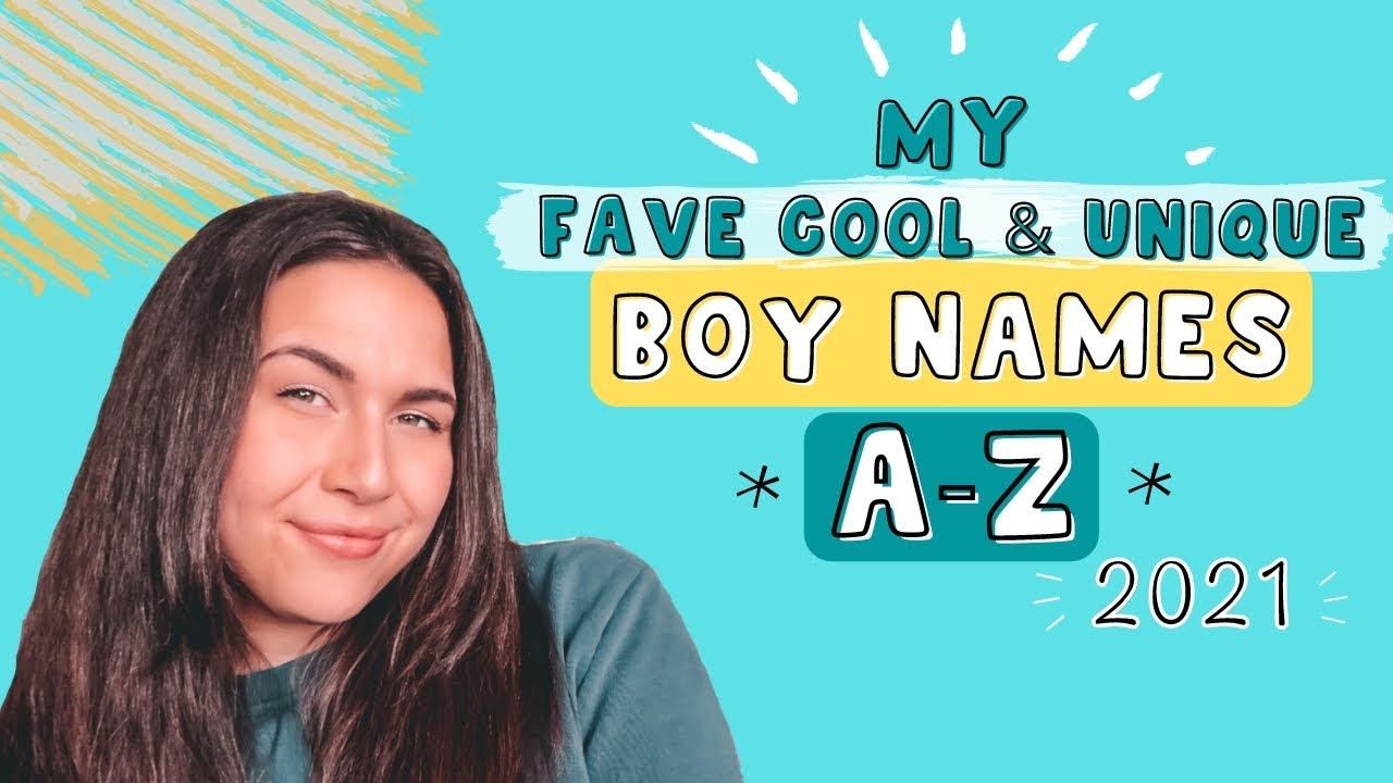 UNIQUE + RARE BABY BOY NAMES 2021! | Cute & Cool A-Z Favorite Baby Names I Love But Won't Be Using!