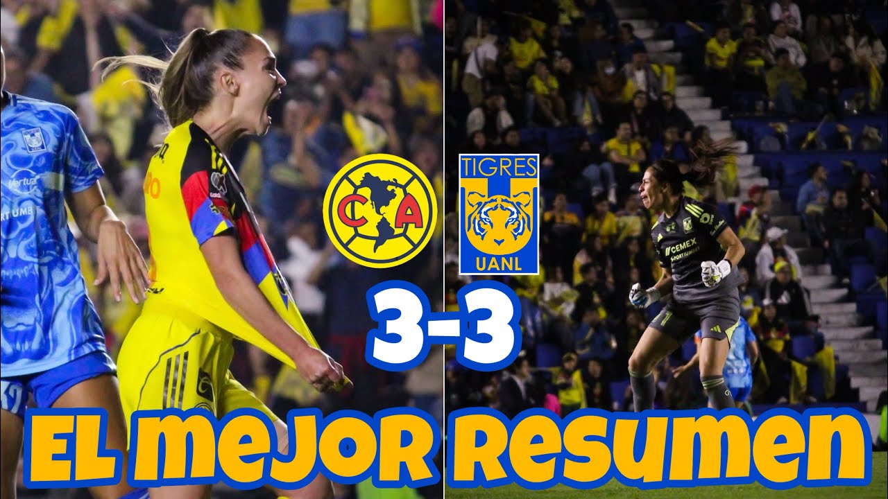 Final de Ida: América 3-3 Tigres | Resumen y Goles| Ciudad de los Deportes | Apertura 2025 
