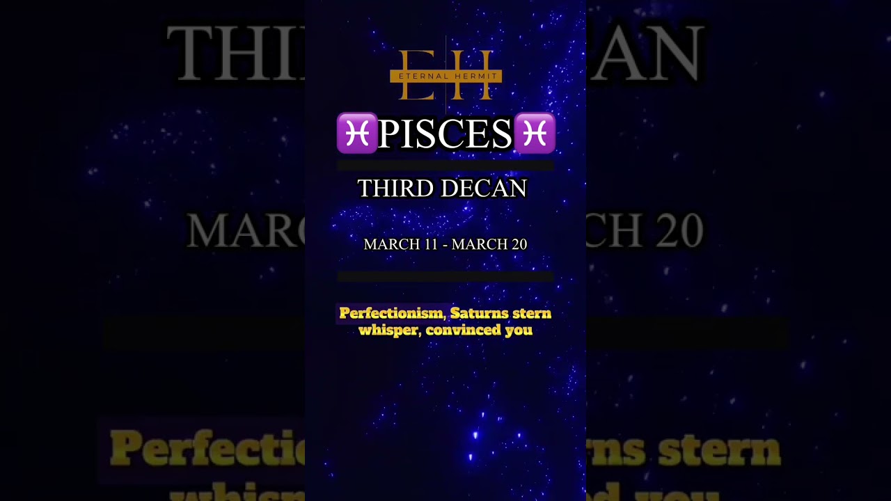Pisces Third Decan