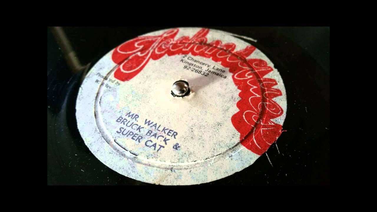 BRUCK BACK & SUPER CAT - MR. WALKER + DUB