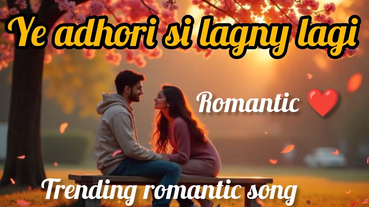 Ye Adhori Si Lagne Lagi | Heart Touching Male Romantic Song 2026 | Sad Love Song