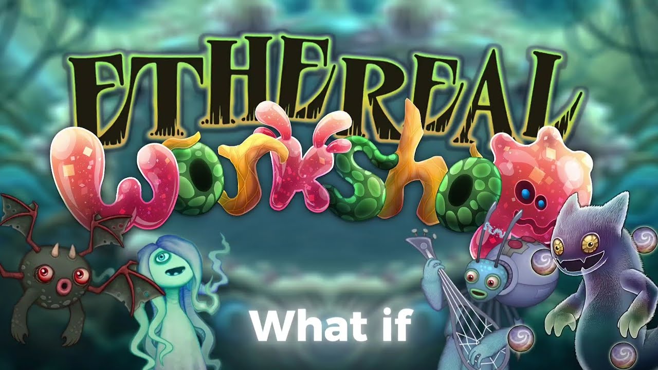 What If: Ethereal Workshop was played by Ethereal Island monsters