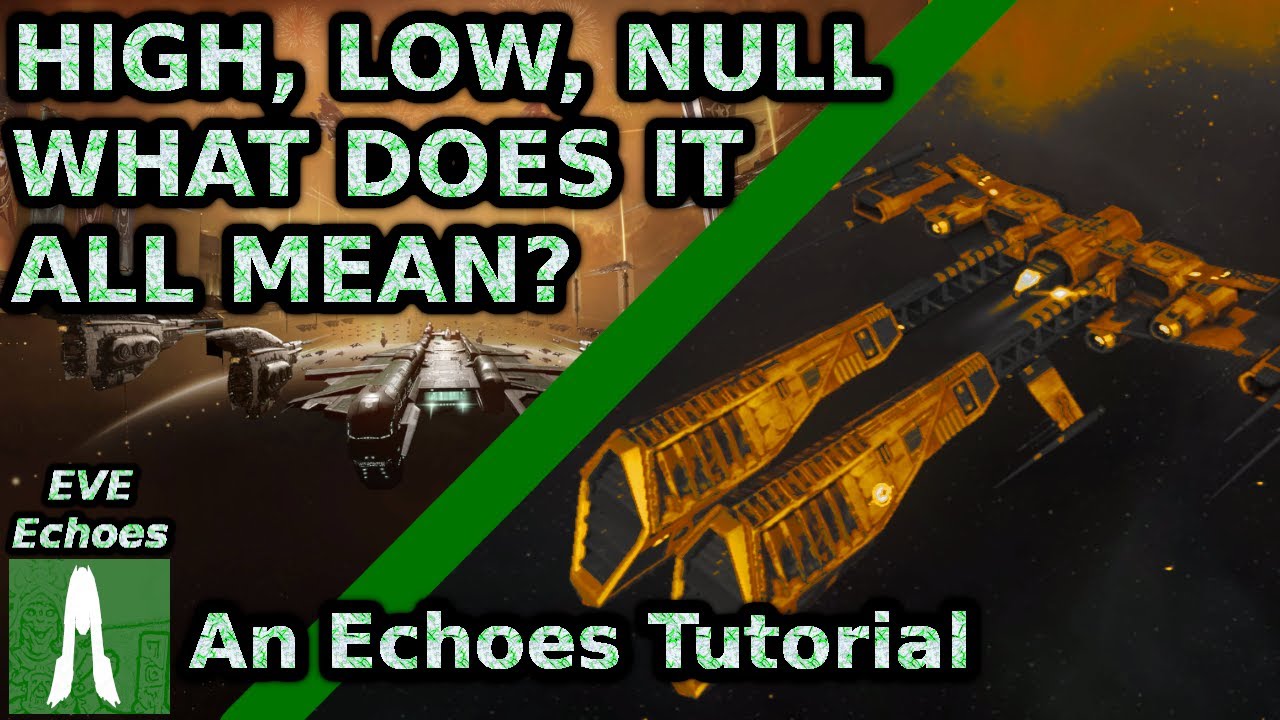 What is Highsec, Lowsec & Nullsec? Echoes Tutorial
