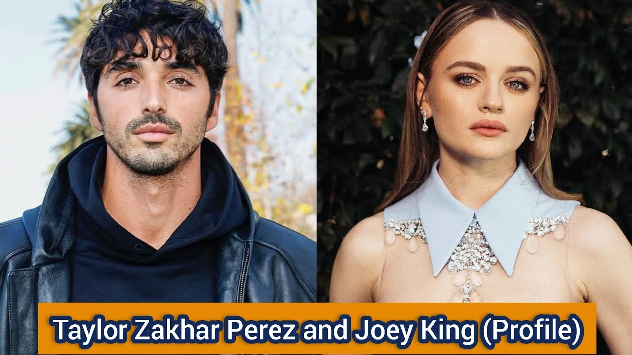 Taylor Zakhar Perez and Joey King | Profile，Name，Birthplace，Height,  Zodiac Sign, ... |