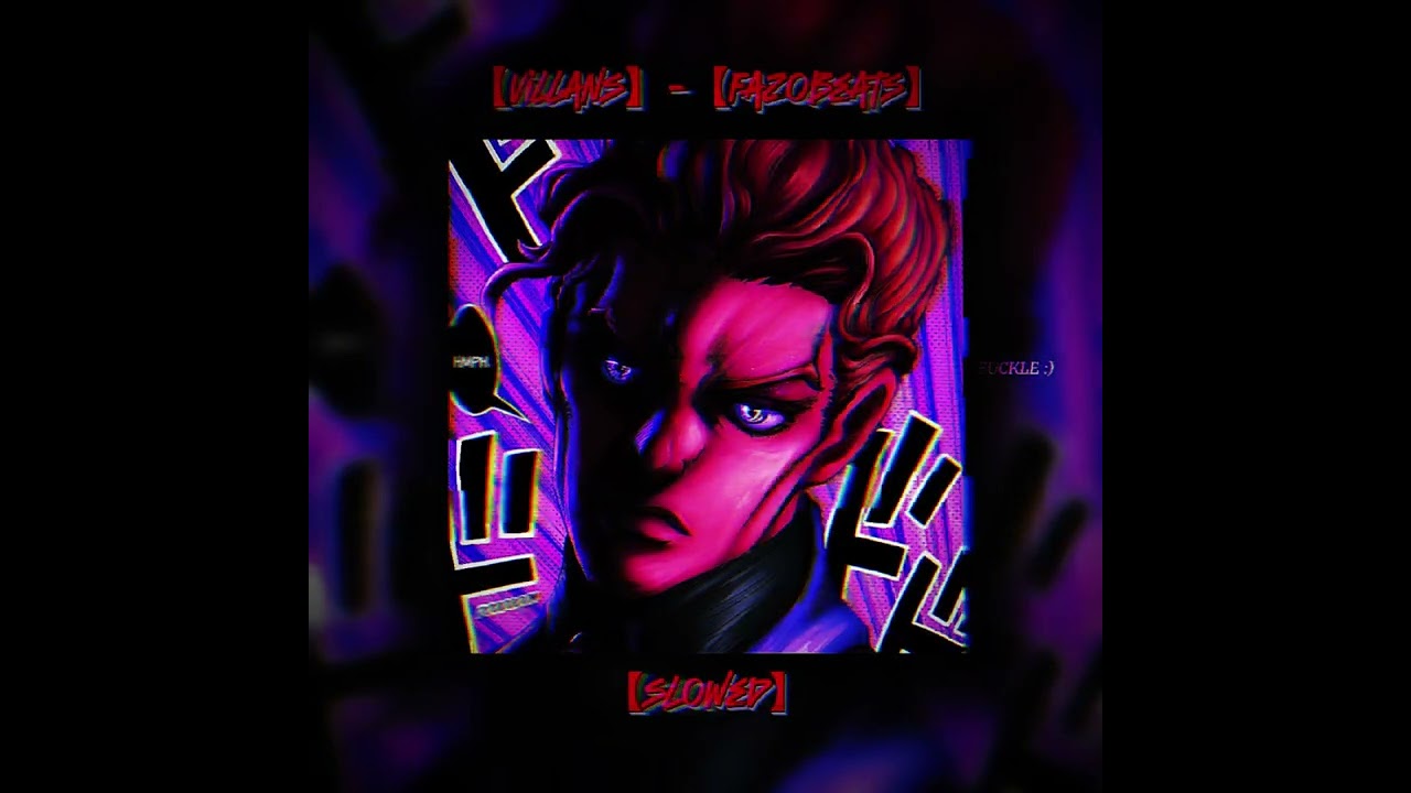 〔Villans〕|〔@fazobeats 〕|〔slowed〕