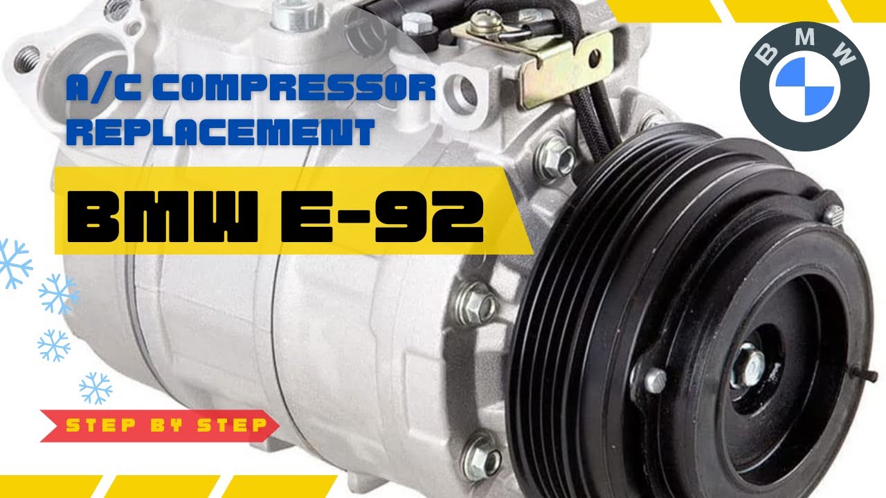 How to Replace AC Compressor on BMW 328xi E92 - DIY